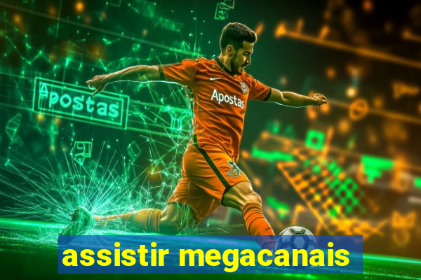 assistir megacanais